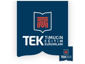 TEK TİMUÇİN EĞİTİM KURUMLARI